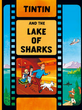 Tintin and the Lake of Sharks Story Book for ages 7+