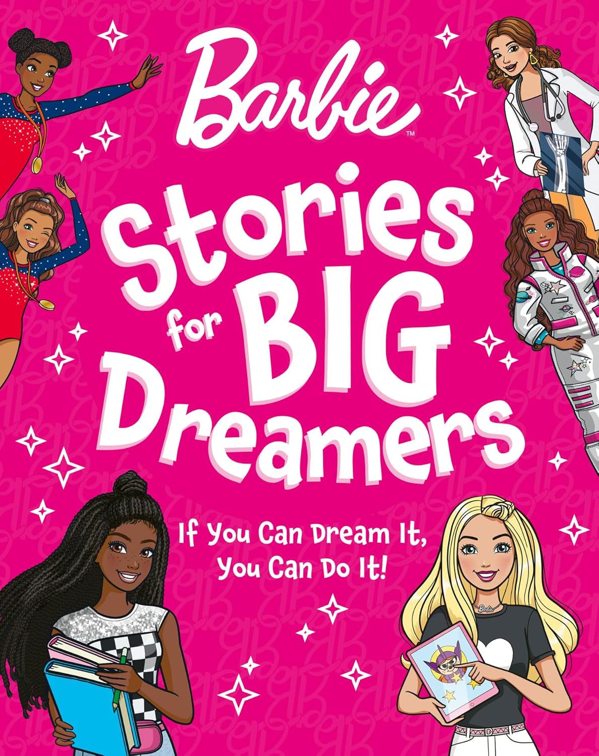Barbie Stories for Big Dreamers Treasury Picture Book for Ages 18 months Above