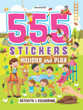 Dreamland 555 Stickers, Holiday and Play Activity and Colouring - An Activity Book for Kids Ages 3+