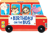 Dreamland A Birthday on the Bus - A Shaped Board book with Wheels - A Picture Book For Kids (English) - FunCorp India