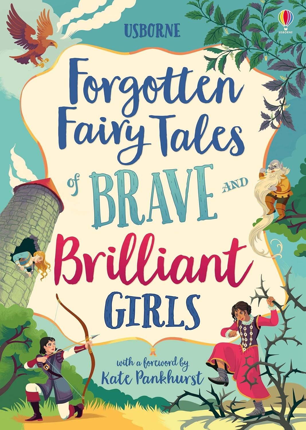 Illustrated Stories Forgotten Fairy Tales for Brave and Brilliant Girls for ages 7+