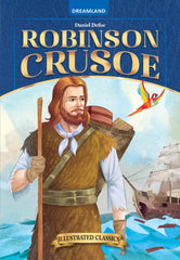 Dreamland Classic Tales Robinson Crusoe - llustrated Abridged Classics for Children with Practice Questions