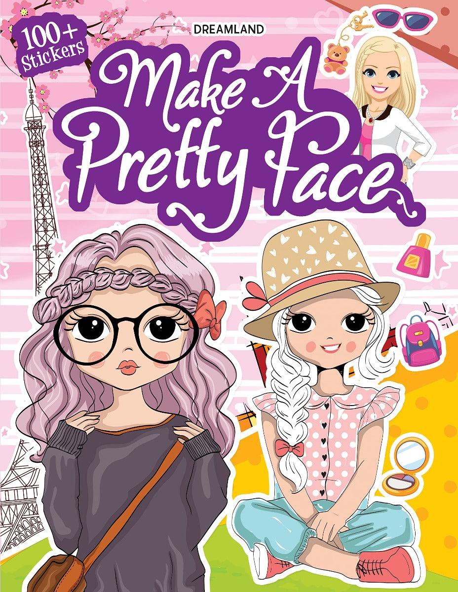 Make A Pretty Face with 100+ Stickers - Interactive Book for Kids Ages 5+ (English)