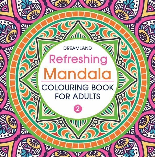 Dreamland Refreshing Mandala 2 Colouring Book - A Drawing Painting & Colouring Book For Adults (English)