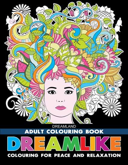 Dreamland Dreamlike Colouring Book - A Drawing Painting & Colouring Book For Adults (English)