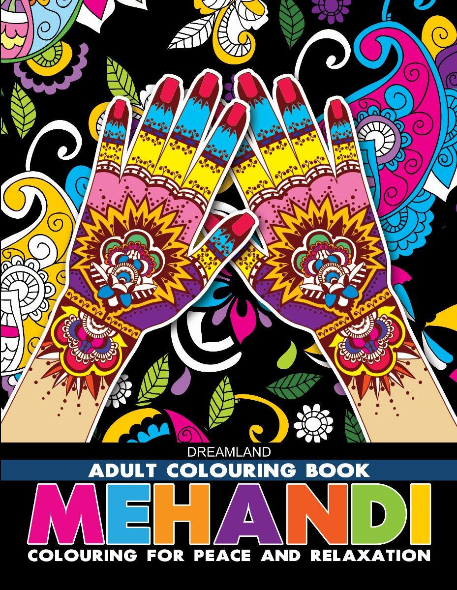 Dreamland Mehandi Colouring Book - A Drawing Painting & Colouring Book For Adults (English)