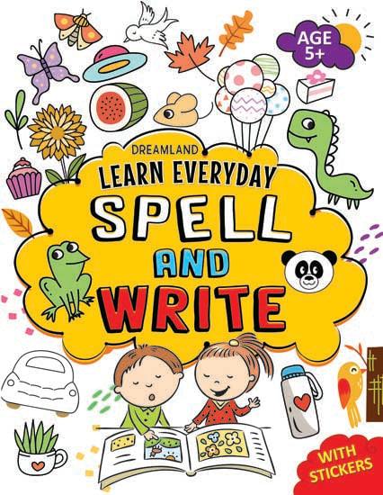 Dreamland Learn Everyday Spell and Write - An Interactive & Activity Book For Kids (English)