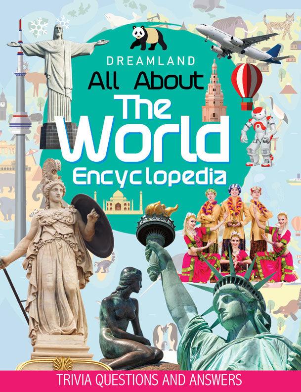 Dreamland The World Encyclopedia - All About Trivia Questions and Answers - A Reference Book For Kids (English)