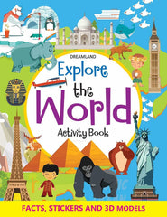 Dreamland Explore the World Activity Book with Stickers and 3D Models - An Interactive & Activity Book For Kids (English)