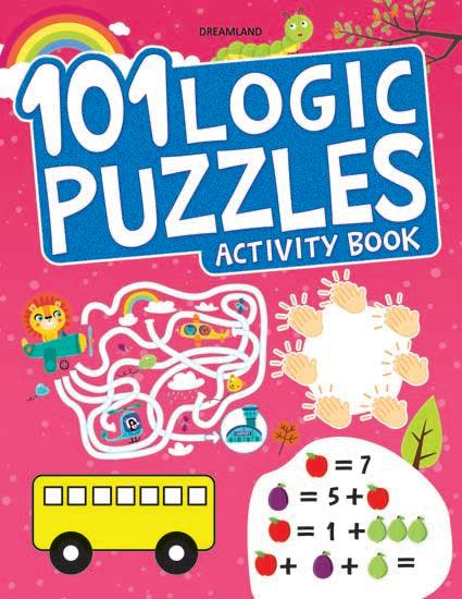 Dreamland 101 Logic Puzzles Activity Book - An Interactive & Activity Book For Kids (English)