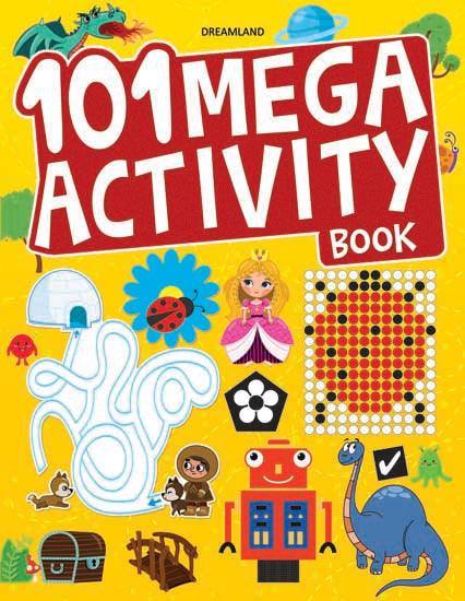 Dreamland 101 Mega Activity Book - An Interactive & Activity Book For Kids (English)