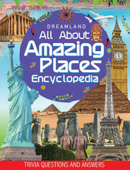 Dreamland Amazing Places Encyclopedia - All About Trivia Questions and Answers - A Reference Book For Kids (English)