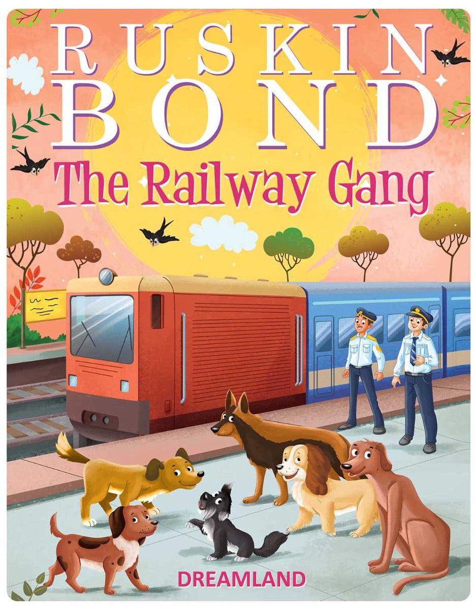 Dreamland The Railway Gang - A Story Book For Kids (English)